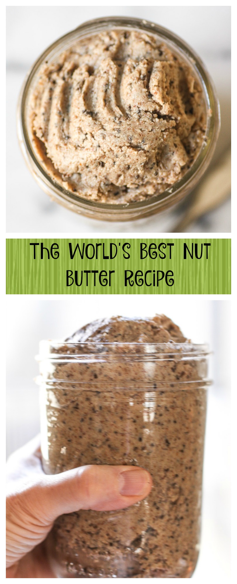 world's best nut butter recipe