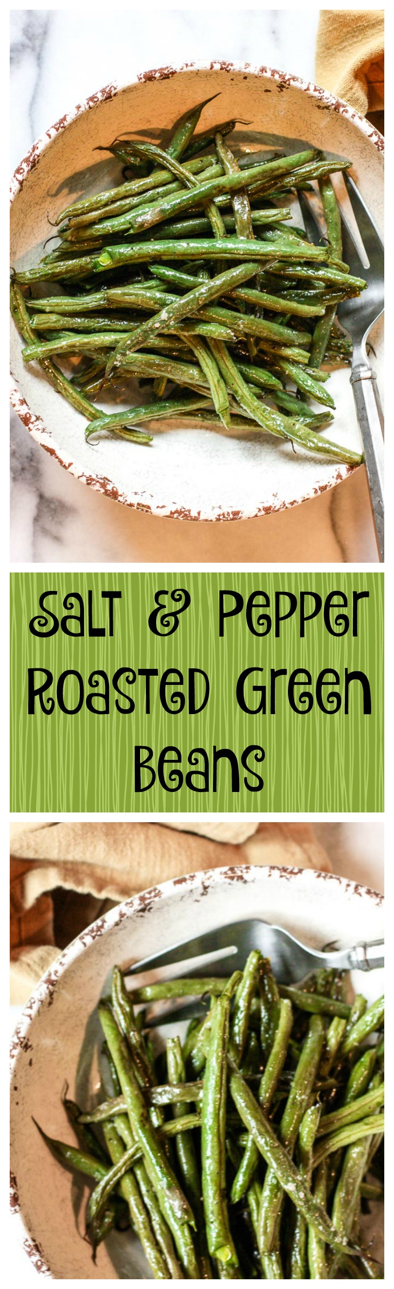 salt and pepper roasted green beans